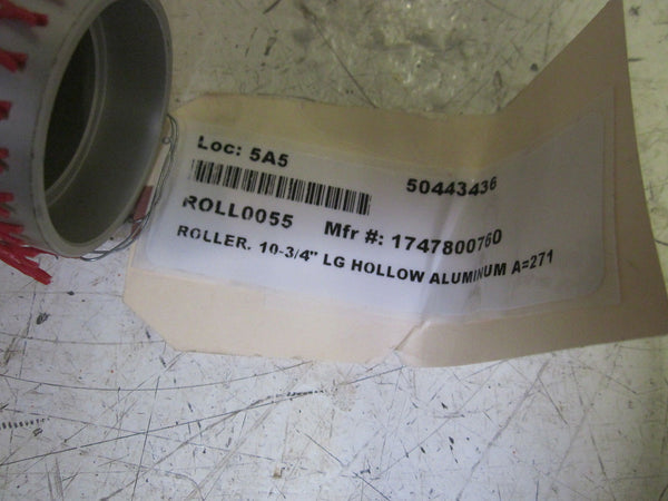 1747800760 HOLLOW ALUMINUM ROLLER 10-3/4" NSNP