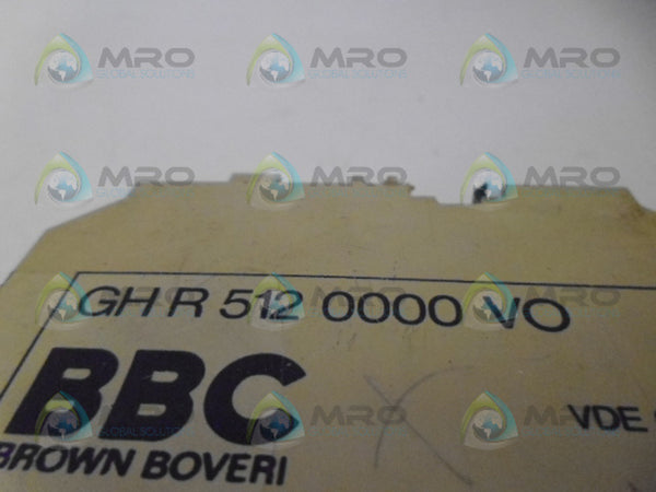 BROWN BOVERI GH R 512 0000 VO OUTPUT MODULE RELAY UNMP