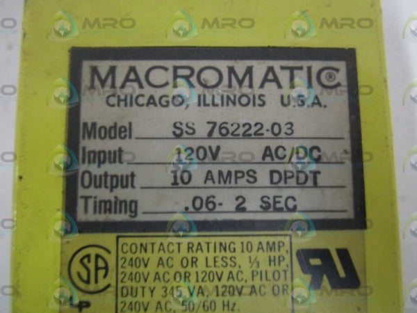 MACROMATIC SS76222-03 TIME DELAY RELAY 120V .06-2SEC UNMP