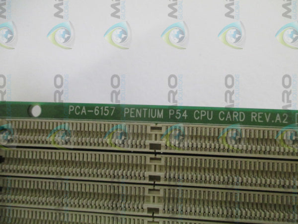 ADVANTECH PCA-6157 CONTROL BOARD UNIT UNMP