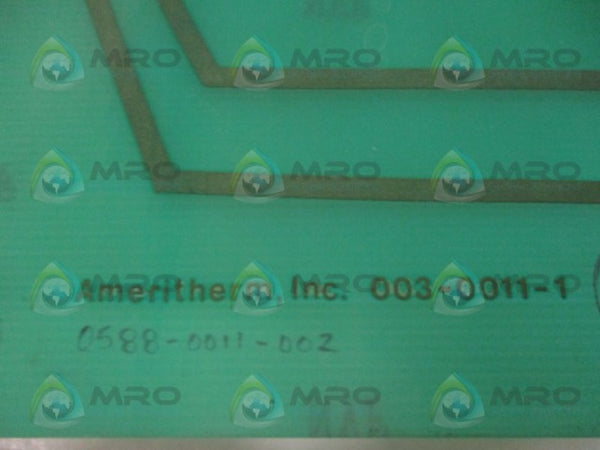 AMERITHERM 003-0011-1 CIRCUIT BOARD UNMP