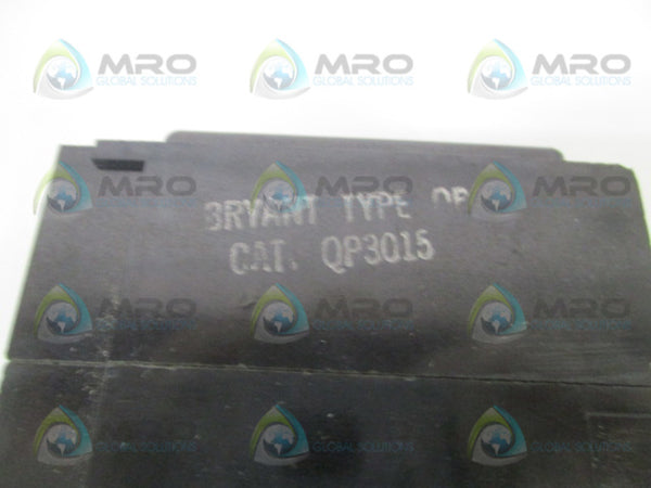 BRYANT QP3015 CIRCUIT BREAKER 15A 3P NSMP