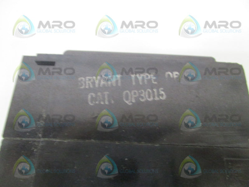 BRYANT QP3015 CIRCUIT BREAKER 15A 3P NSMP