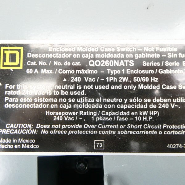 SQUARE D QO260NATS SER. E02 240VAC 60A (AS PICTURED) NSNP