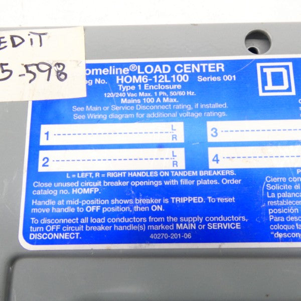 SQUARE D HOM6-12L100 SER. 001 120/240VAC 100A (AS PICTURED) NSNP