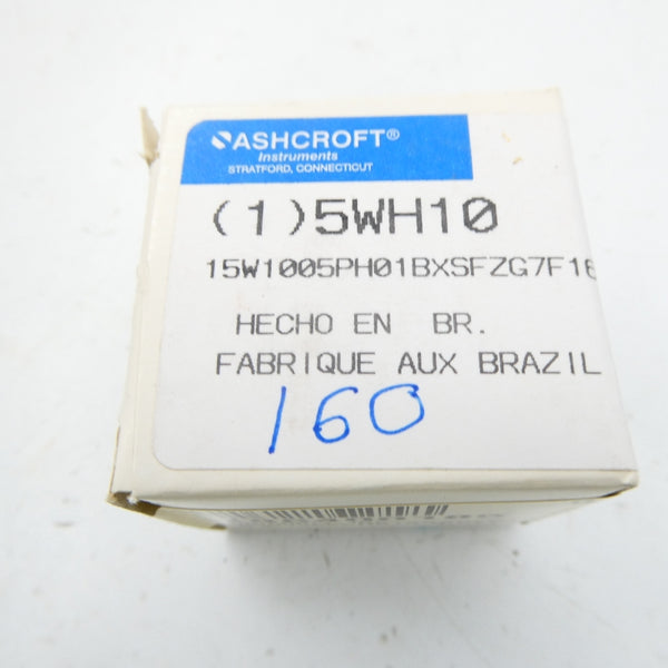 ASHCROFT 15W1005PH01BXSFZG7F160# 5WH10 0-160PSI NSMP