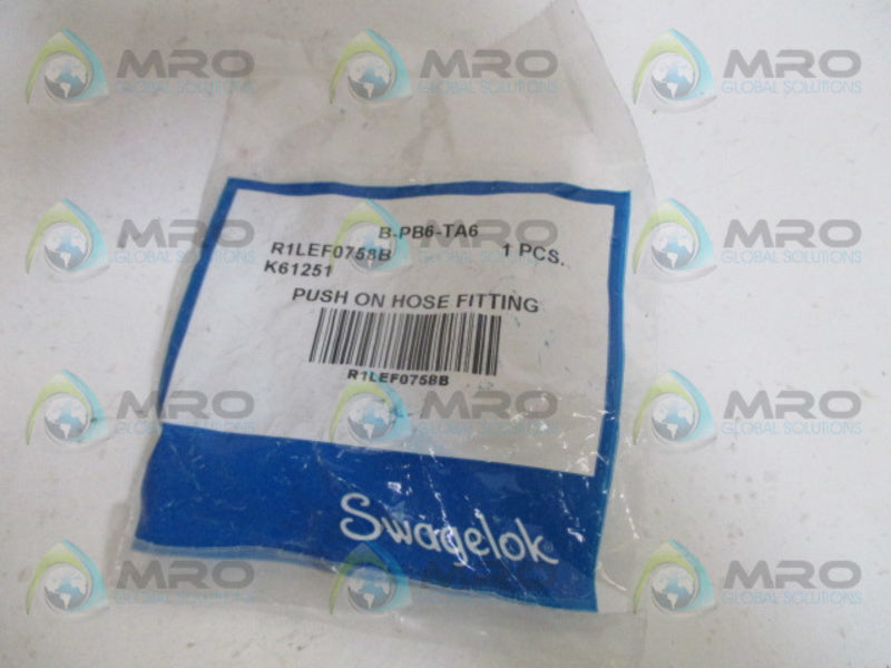 SWAGELOK B-PB6-TA6 PUSH ON HOSE FITTING NSMP