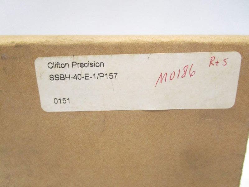 CLIFTON PRECISION SSBH-40-E-1/P157 (AS PICTURED) NSMP