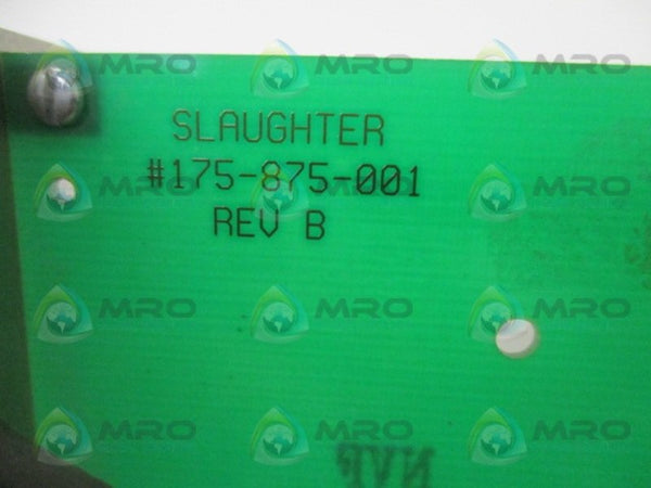 SLAUGHTER 175-875-001 CONTROL BOARD NSNP
