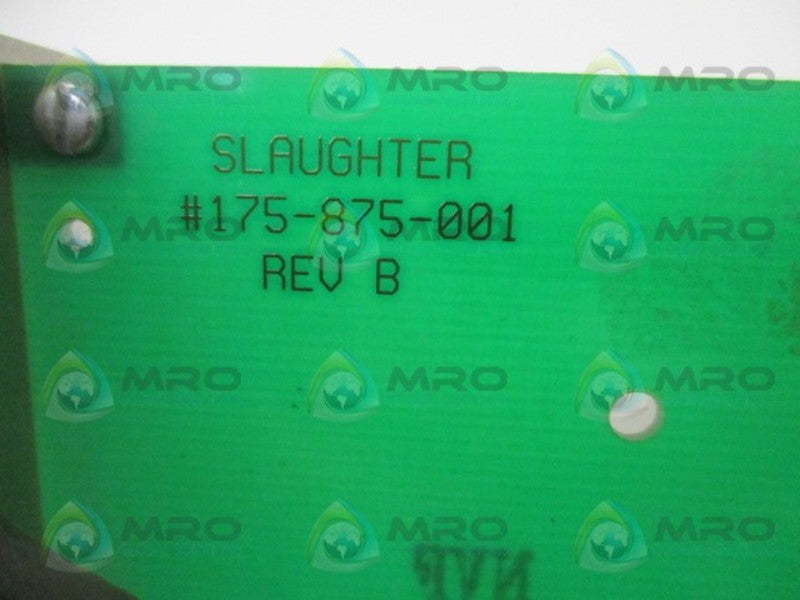 SLAUGHTER 175-875-001 CONTROL BOARD NSNP