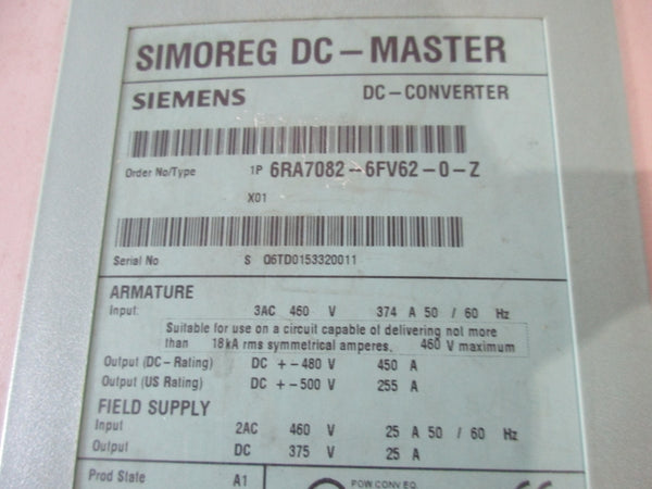 SIEMENS 6RA7082-6FV62-0-Z 460V 374A (AS PICTURED) UNMP