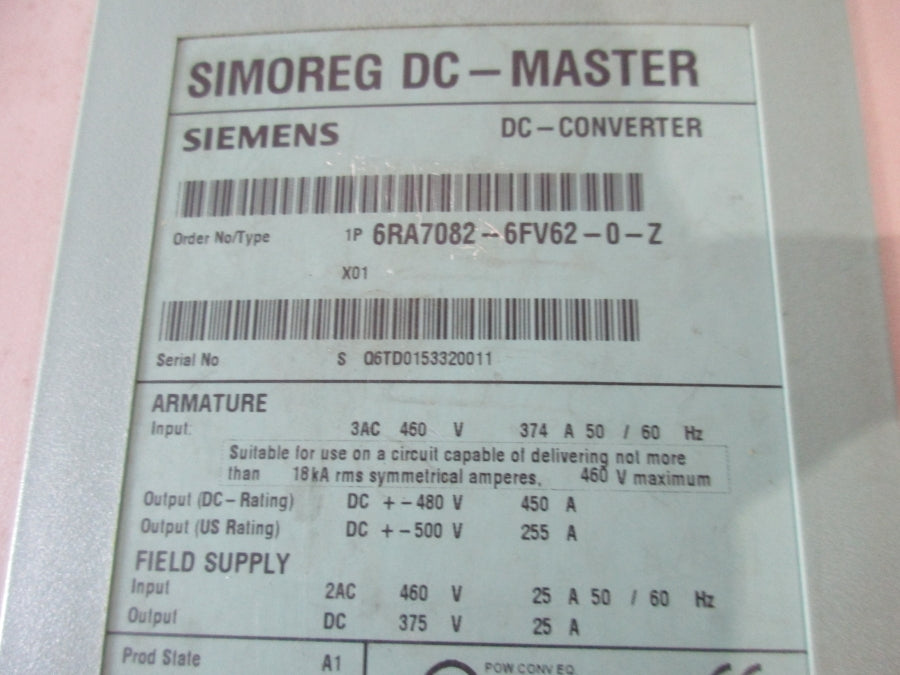 SIEMENS 6RA7082-6FV62-0-Z 460V 374A (AS PICTURED) UNMP