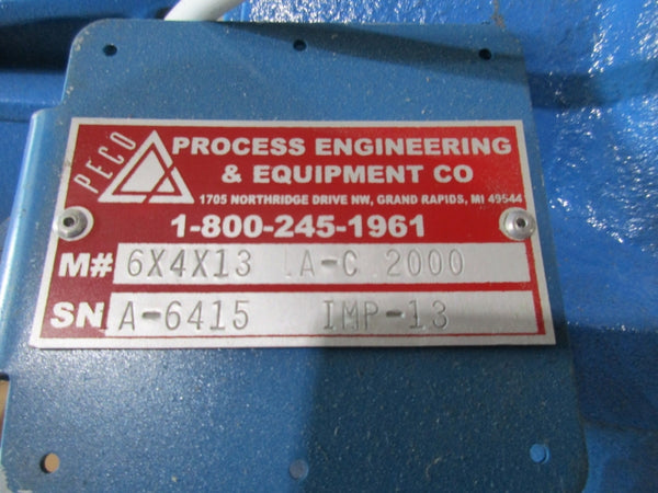 PROCESS ENGINEERING & EQUIPMENT PUMP 6X4X13A-C2000 NSNP