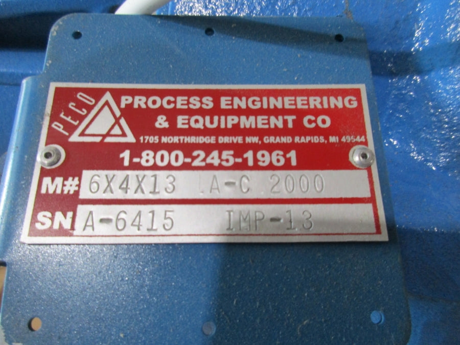PROCESS ENGINEERING & EQUIPMENT PUMP 6X4X13A-C2000 NSNP