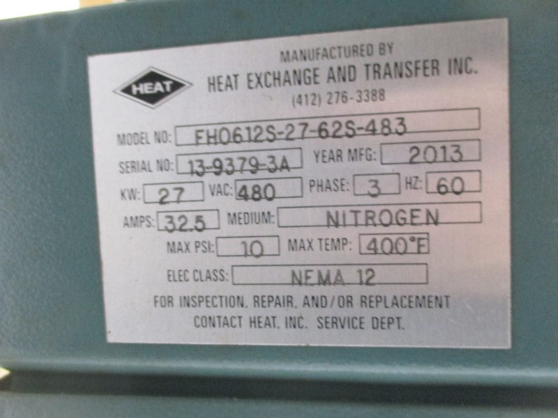 HEAT EXCHANGE AND TRANSFER FH0612S-27-62S-483 480VAC 32.5A 10PSI NSNP