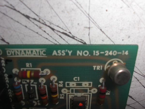 DYNAMATIC 15-240-14 CIRCUIT BOARD UNMP