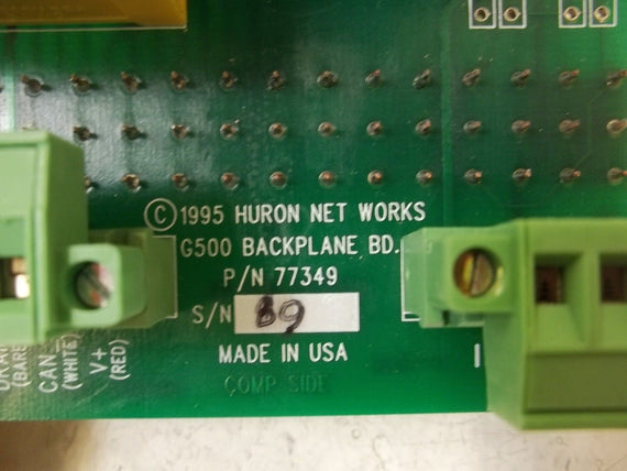 HURON NET WORKS 77349 G500 BACKPLANE BOARD *USED*