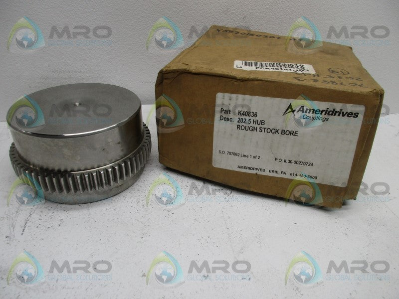 AMERIDRIVES K40836 ROUGH STOCK  BORE HUB  NSMP