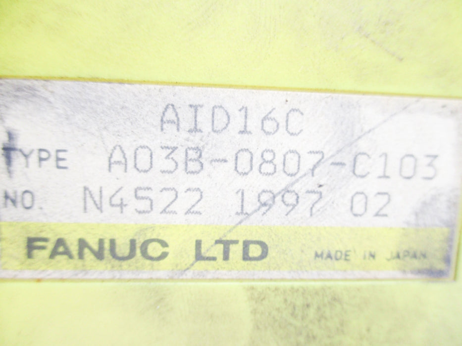 FANUC A03B-0807-C103 AID16C (AS PICTURED) UNMP
