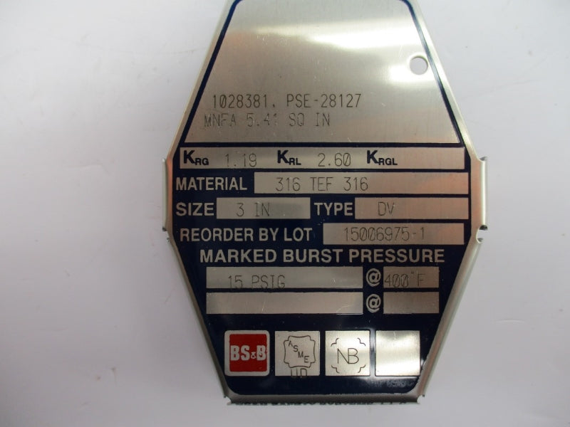 BS&B SAFETY SYSTEMS 1028381 PSE-28127 15PSI 400'F 3" NSMP