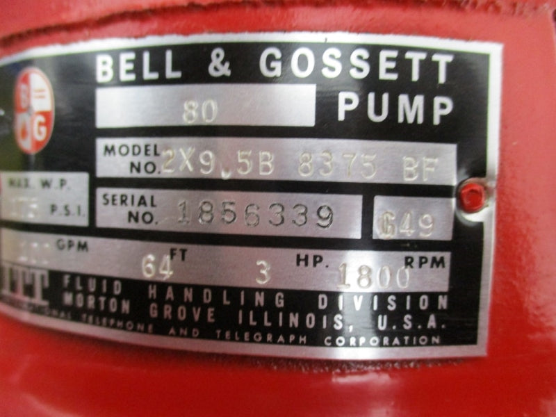 BELL & GOSSETT SERIES 80 2X9.5B 8375BF US ELECTRIC F248A 208-230/460V 9.3-9.0/4.5A 175PSI NSNP