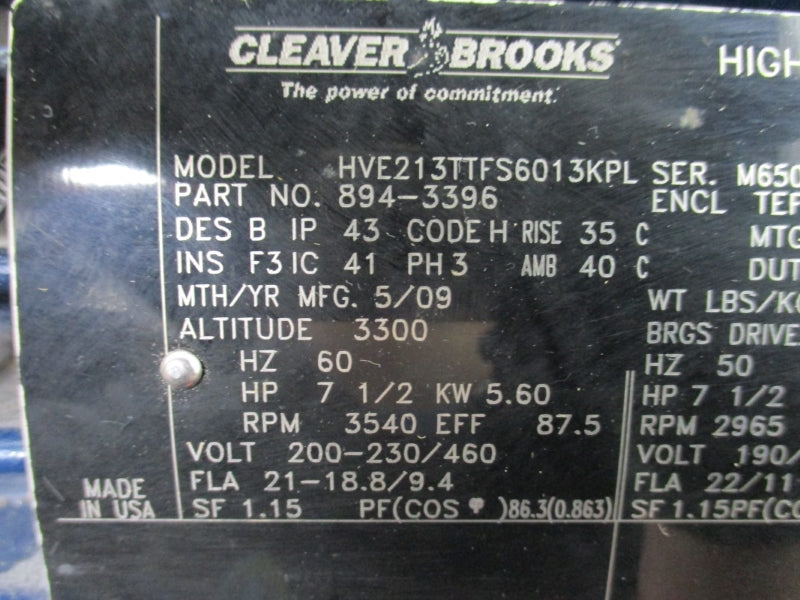 CLEAVER BROOKS HVE213TTFS6013KPL 7.5 HP 213TDZ 894-3396 200-230/460V 21-18.8/9.4A NSNP
