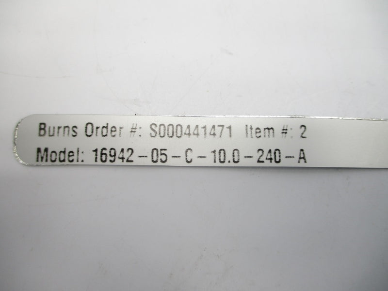 BURNS ENGINEERING 16942-05-C-10.0-240-A NSNP