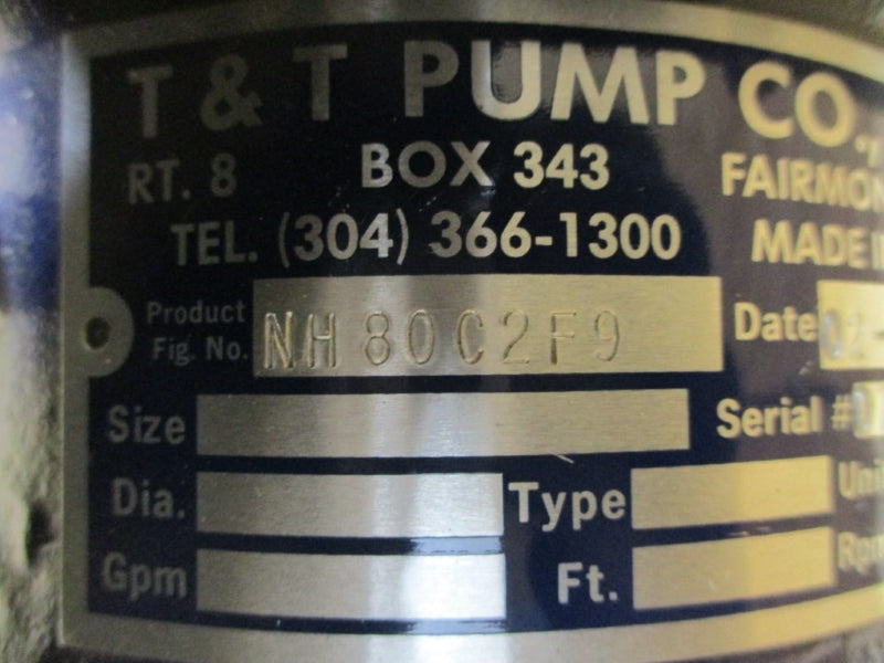 T&T PUMP NH80C2F9 150PSI 85'F NSMP