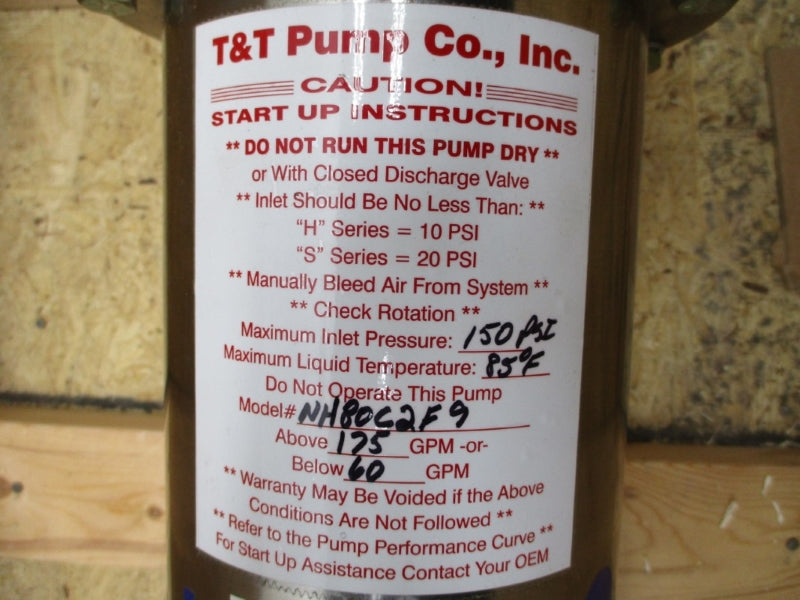 T&T PUMP NH80C2F9 150PSI 85'F NSMP