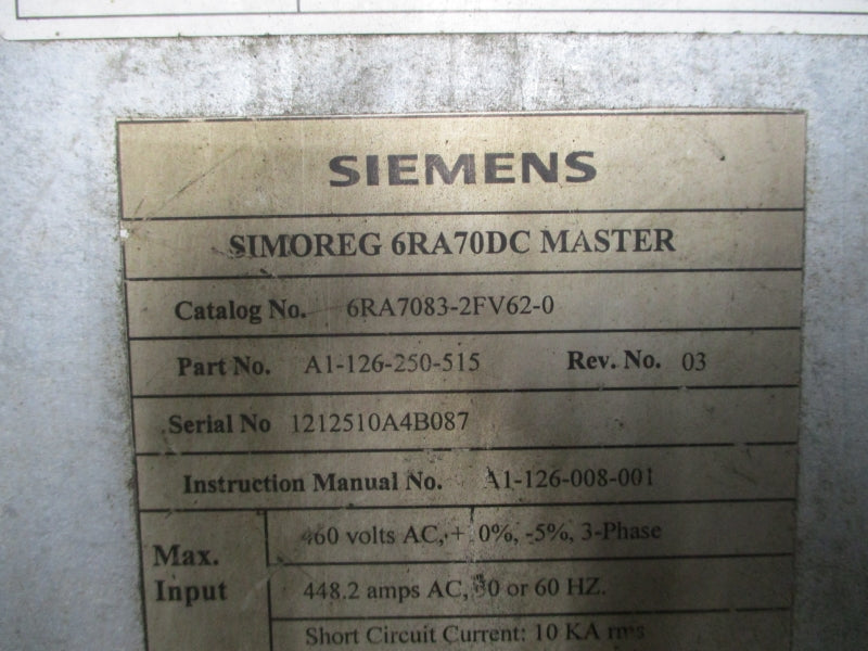 SIEMENS 6RA7083-2FV62-0 1212510A4B087 460VAC 448.2A UNMP