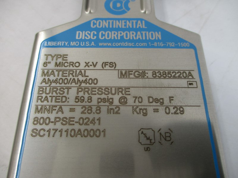 CONTINENTAL DISC 8385220A MICROX-V(FS) SC17110A0001 59.8PSI 6" NSMP