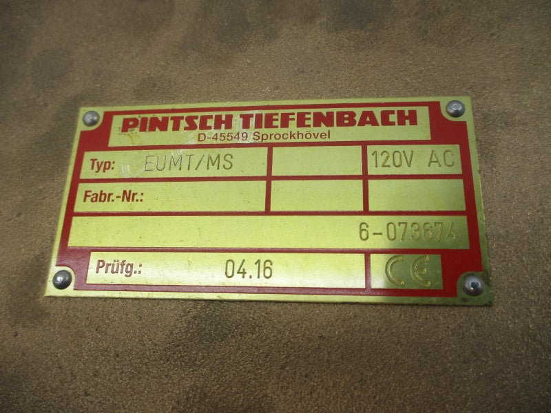 PINTSCH TIEFENBACH EUMT/MS 6-073674 120VAC UNMP
