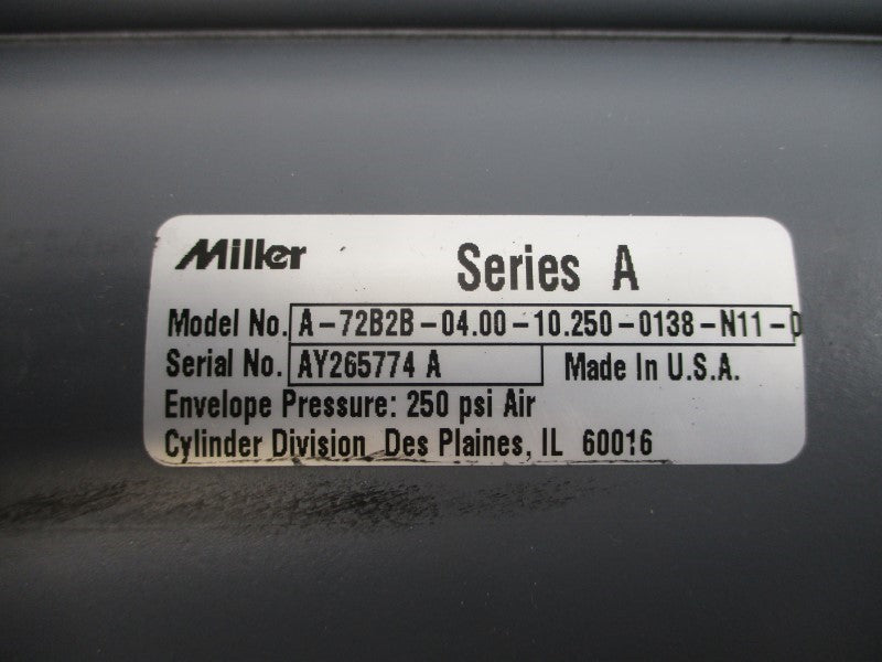 MILLER A-72B2B-04.00-10.250-0138-N11-0 SER. A 250PSI NSNP
