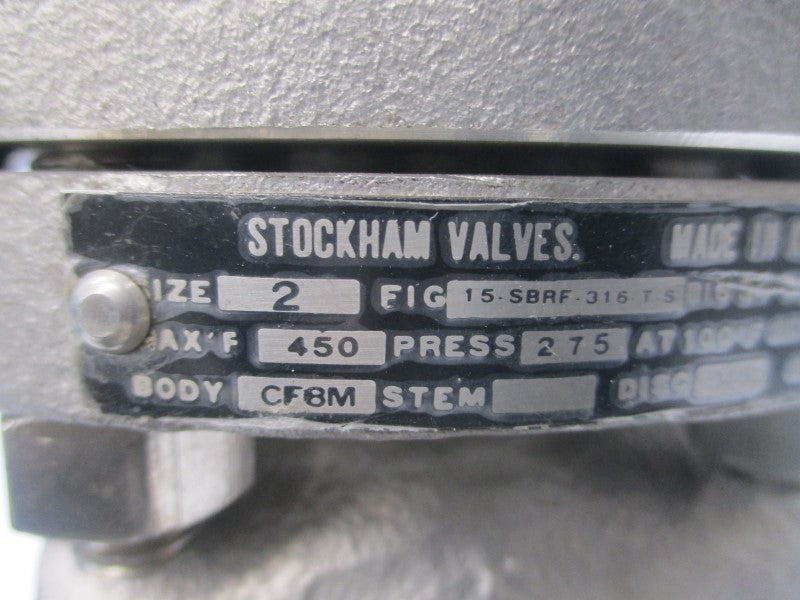 STOCKHAM VALVES 15-SBRF-316-T-S 2" NSNP