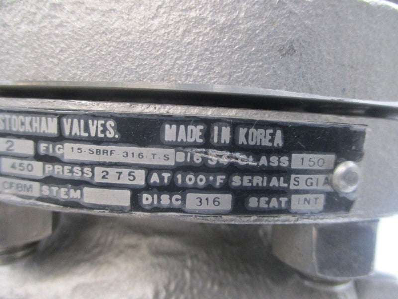 STOCKHAM VALVES 15-SBRF-316-T-S 2" NSNP