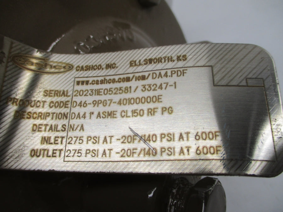 CASHCO D46-9PG7-40100000E 275/140PSI 600'F 1" NSNP