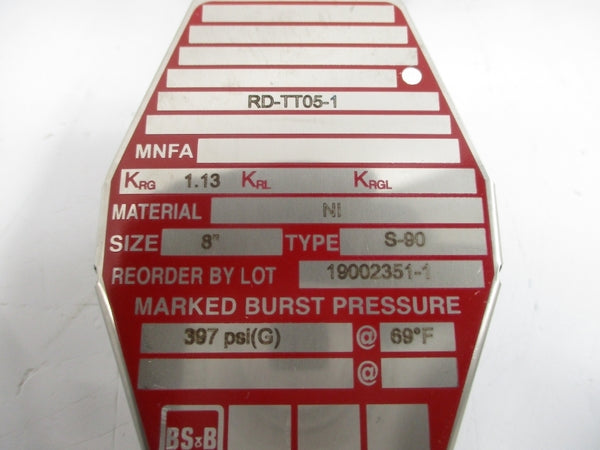 BS&B SAFETY SYSTEMS S-90 RD-TT05-1 397.0PSI 69'F 8" NSMP