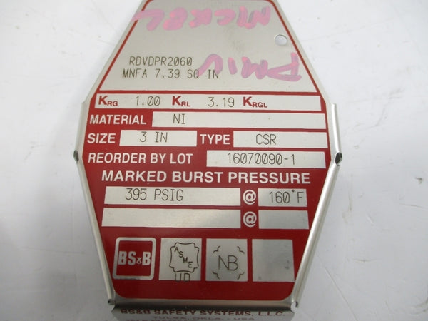 BS&B SAFETY SYSTEMS CSR RDVDPR2060 395PSI 160'F 3" NSMP