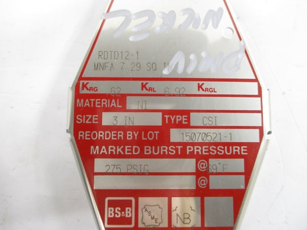 BS&B SAFETY SYSTEMS CSI RDTD12-1 275PSI 69'F 3" NSMP