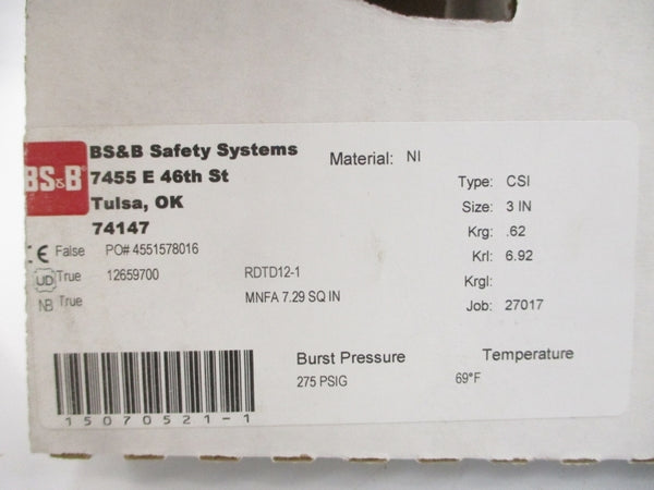 BS&B SAFETY SYSTEMS CSI RDTD12-1 275PSI 69'F 3" NSMP