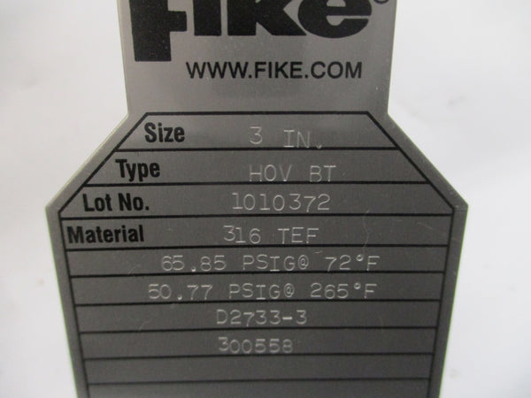 FIKE HOVBT D2733-3 65.85/50.77PSI 72/265'F 3" NSMP