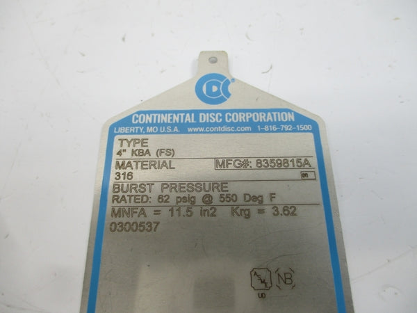 CONTINENTAL DISC KBA(FS) 8359815A 62PSI 550'F 4" NSMP
