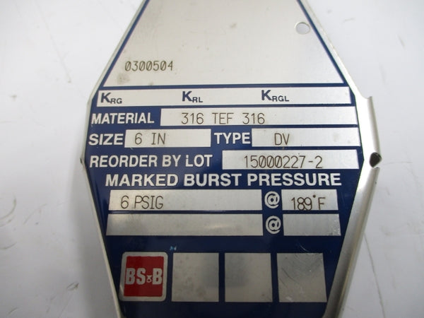 BS&B SAFETY SYSTEMS DV 0300504 6PSI 189'F 6" NSMP