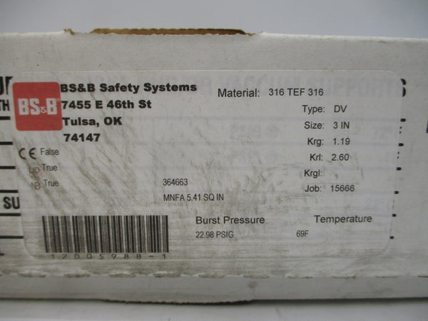 BS&B SAFETY SYSTEMS DV 364663 22.98PSI 69'F 3" NSMP