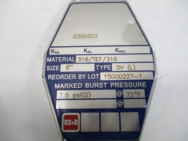 BS&B SAFETY SYSTEMS DV(L) 0300503 7.5PSI 72'F 6" NSMP