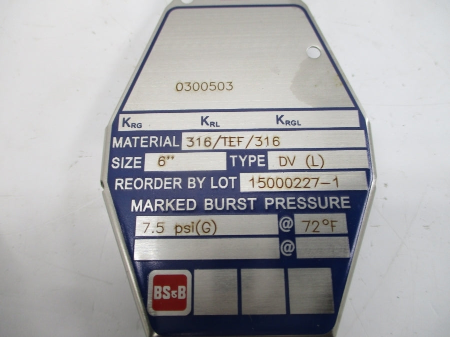 BS&B SAFETY SYSTEMS DV(L) 0300503 7.5PSI 72'F 6" NSMP