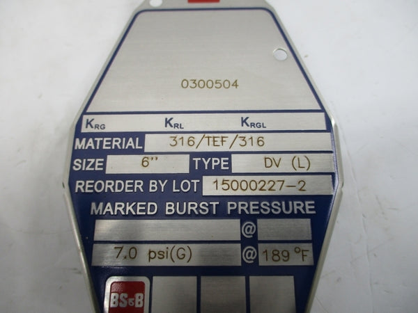 BS&B SAFETY SYSTEMS DV(L) 0300504 7.0PSI 189'F 6" NSMP