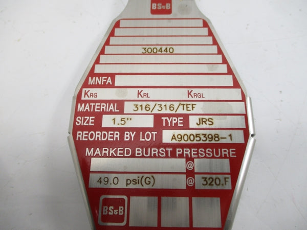 BS&B SAFETY SYSTEMS JRS 300440 49.0PSI 320'F 1.5" NSMP