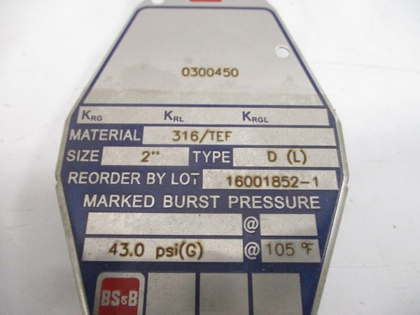 BS&B SAFETY SYSTEMS D(L) 0300450 43.0PSI 105'F 2" NSMP