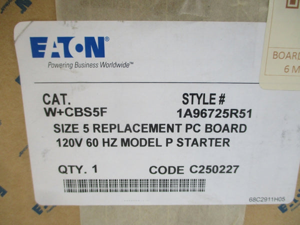 EATON W+CBS5F 1A96725R51 120V (AS PICTURED) NSMP